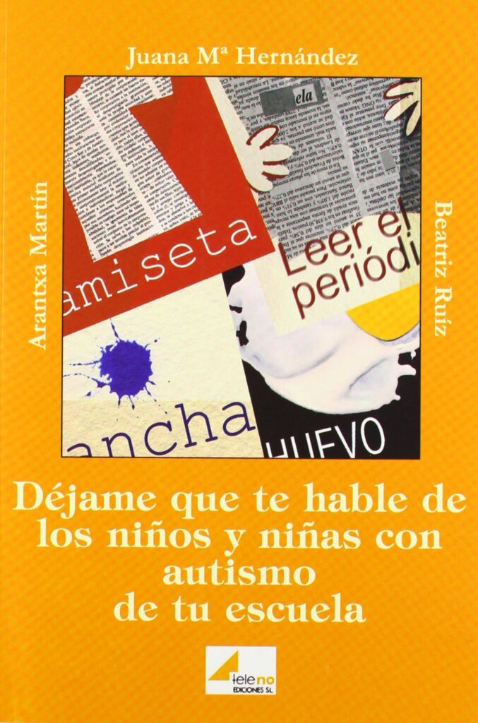 portada del libro de: Déjame que te hable de los niños y niñas con autismo de tu escuela